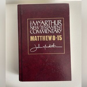 The MacArthur New Testament Commentary - Matthew 8-15